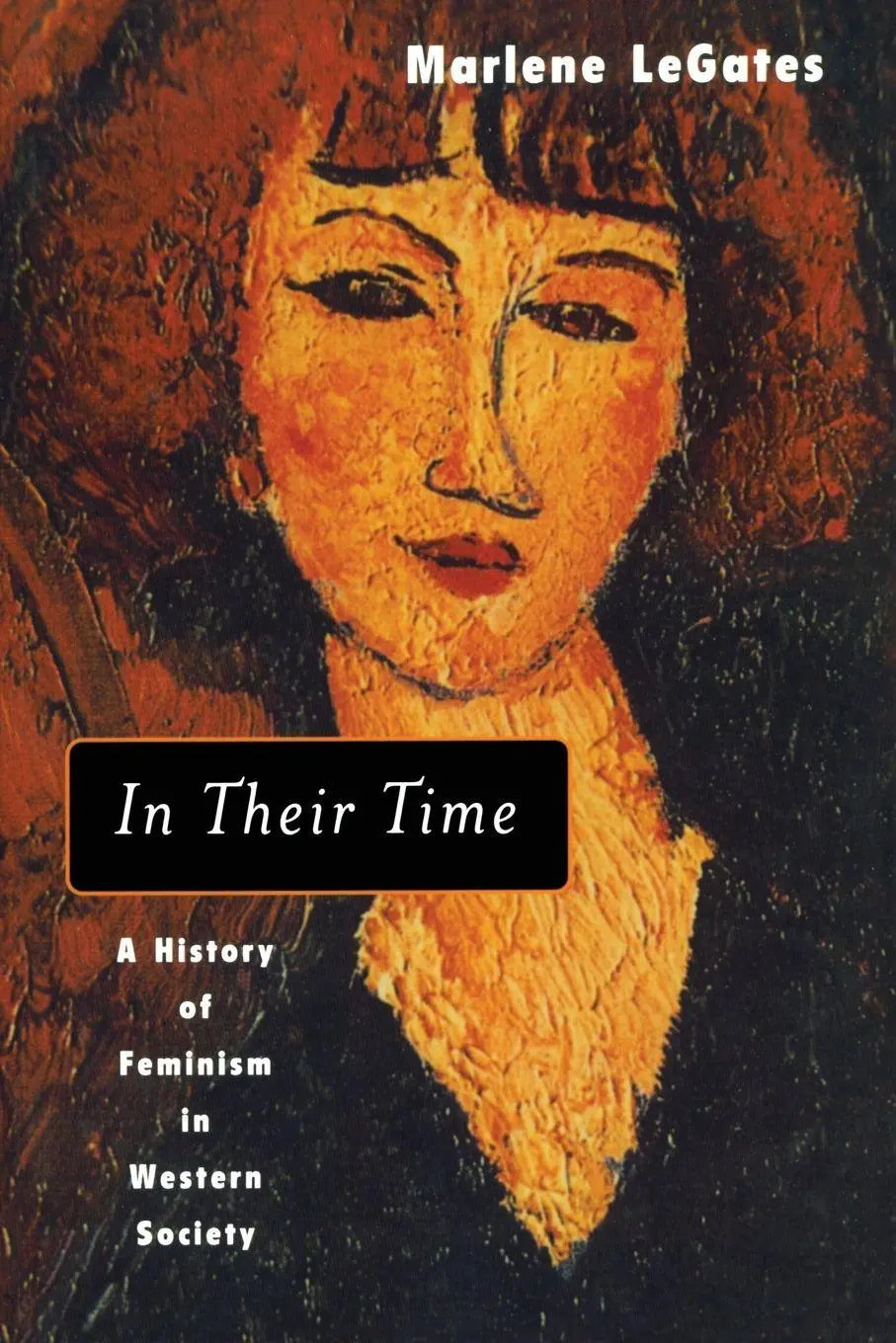 Cover: 9780415930987 | In Their Time | A History of Feminism in Western Society | Legates
