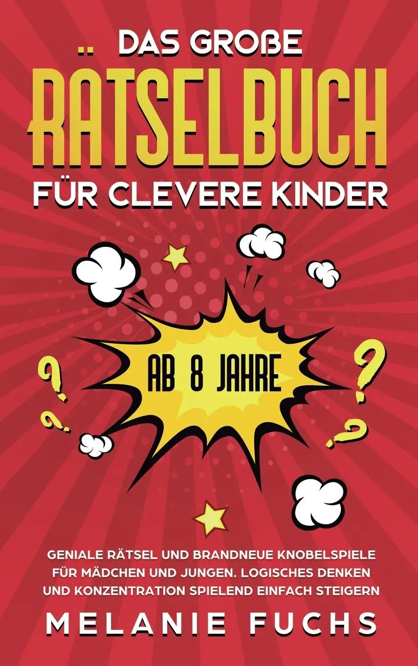 Cover: 9781647800987 | Das große Rätselbuch für clevere Kinder (ab 8 Jahre) | Melanie Fuchs