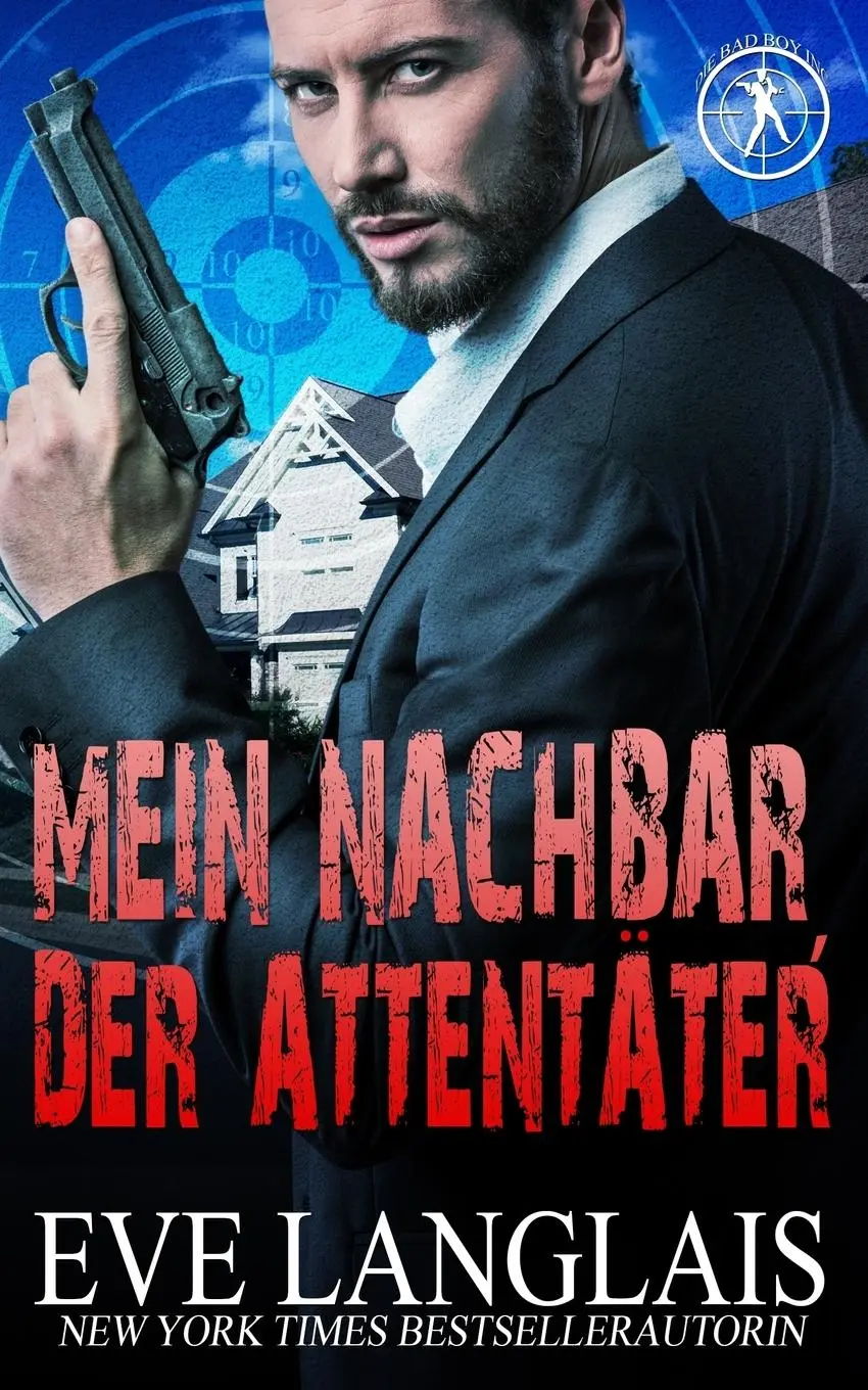 Cover: 9781773840987 | GER-MEIN NACHBAR DER ATTENTATE | Eve Langlais | Taschenbuch | Deutsch