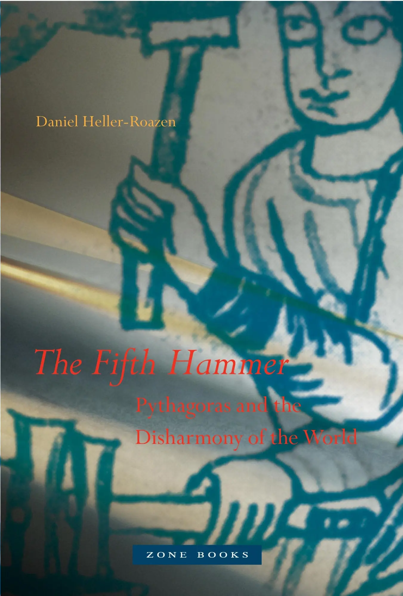 Cover: 9781942130987 | The Fifth Hammer | Pythagoras and the Disharmony of the World | Buch