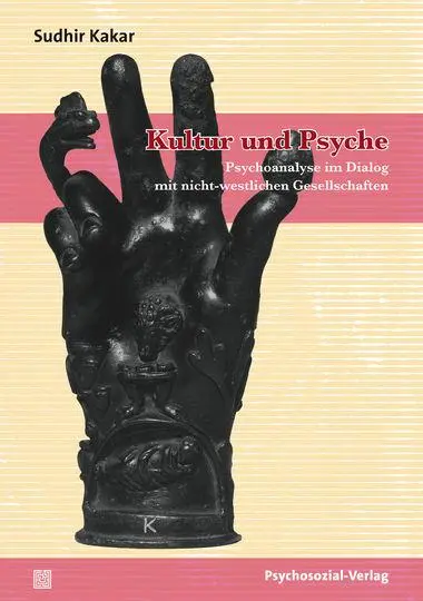 Cover: 9783837920987 | Kultur und Psyche | Sudhir Kakar | Taschenbuch | edition psychosozial