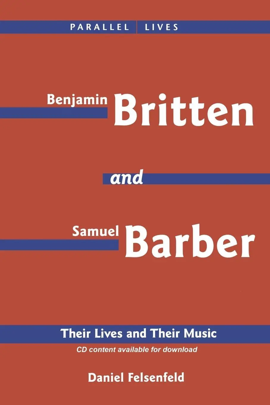 Cover: 9781574671087 | Benjamin Britten &amp; Samuel Barber | Their Lives and Their Music | Buch