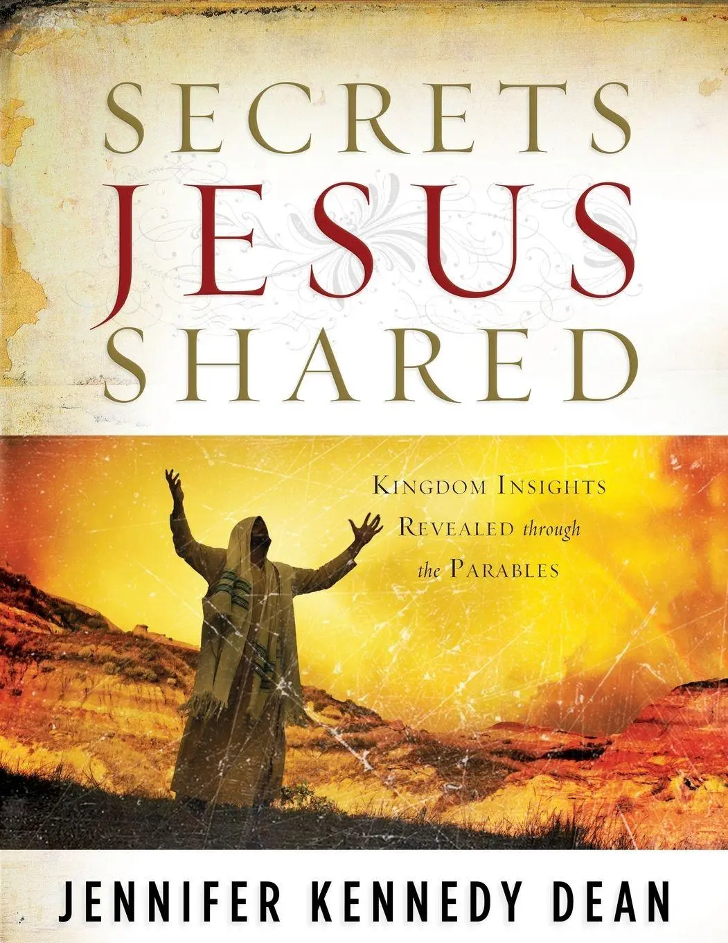 Cover: 9781596691087 | Secrets Jesus Shared | Kingdom Insights Revealed Through the Parables