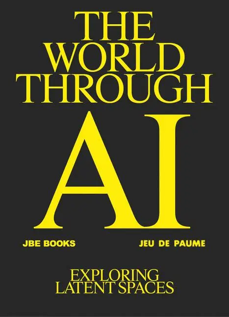 Cover: 9782365681087 | The World Through AI | Exploring Latent Spaces | Antonio Somaini