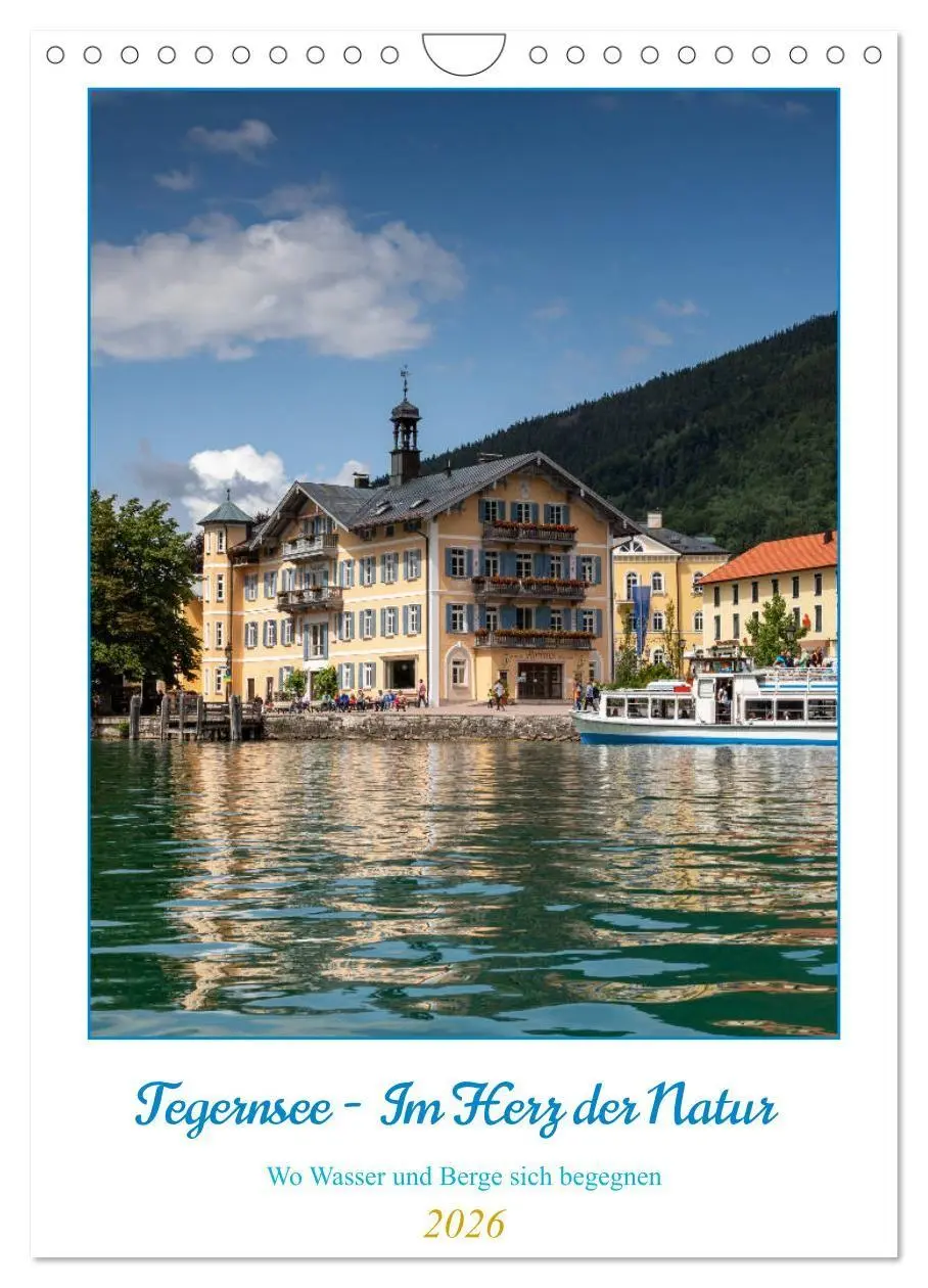 Cover: 9783516741087 | Tegernsee - Im Herz der Natur (Wandkalender 2026 DIN A4 hoch),...
