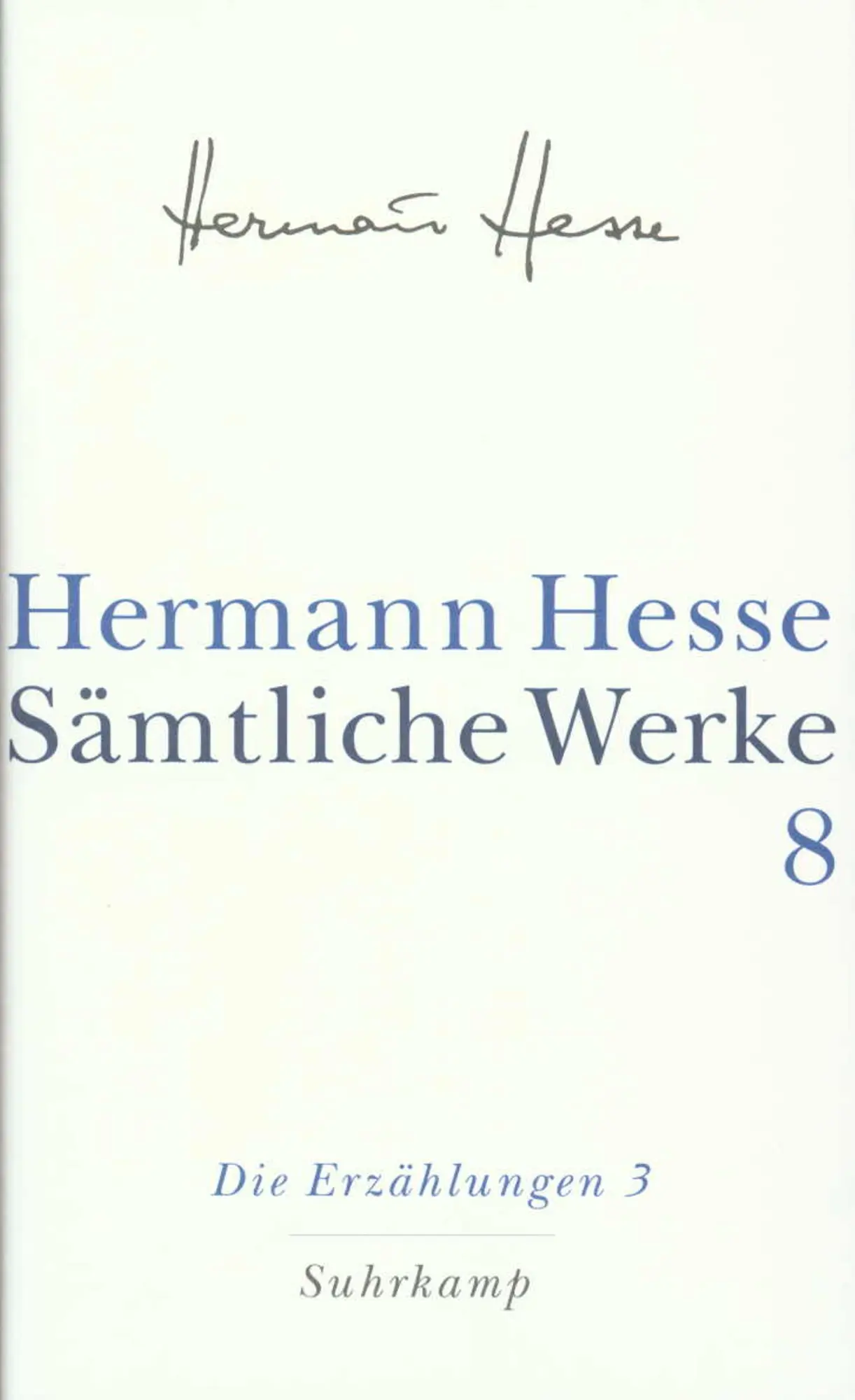 Cover: 9783518411087 | Die Erzählungen 3. 1911-1954 | Hermann Hesse | Buch | 552 S. | Deutsch