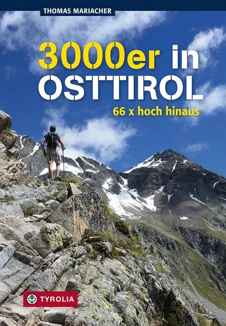 Cover: 9783702241087 | Dreitausender in Osttirol | 66x hoch hinaus | Thomas Mariacher | Buch