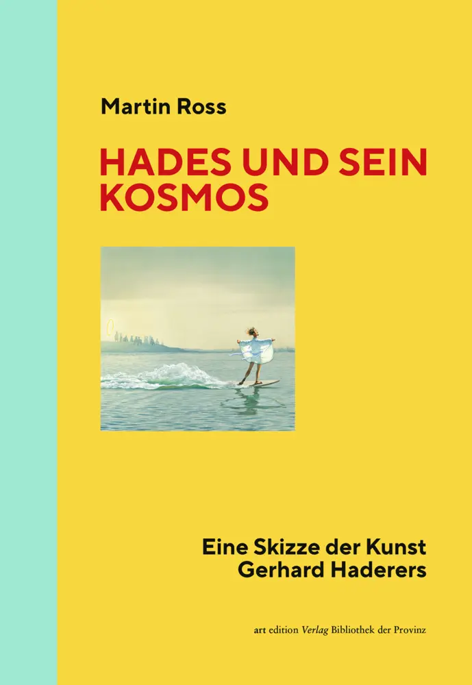 Cover: 9783991261087 | Hades und sein Kosmos | Eine Skizze der Kunst Gerhard Haderers | Ross