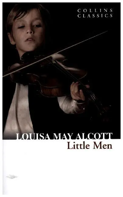 Cover: 9780007931187 | Little Men | Collins Classics | Louisa M Alcott | Taschenbuch | 350 S.