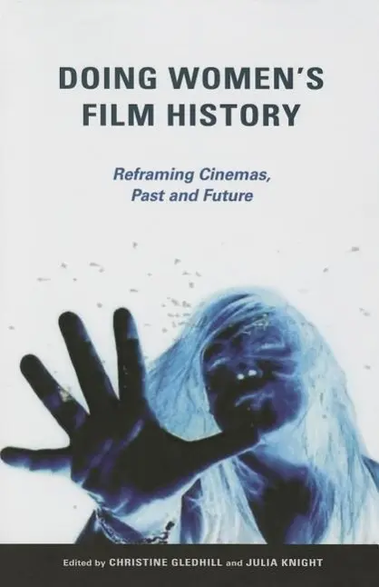 Cover: 9780252081187 | Doing Women`s Film History – Reframing Cinemas, Past and Future | Buch