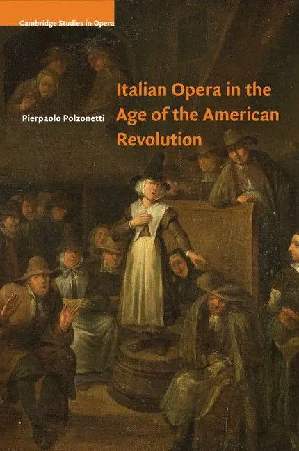 Cover: 9781316641187 | Italian Opera in the Age of the American Revolution | Polzonetti