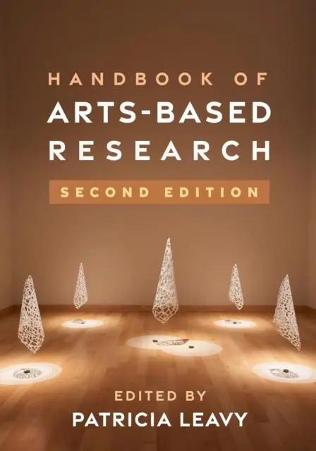 Cover: 9781462551187 | Handbook of Arts-Based Research, Second Edition | Patricia Leavy