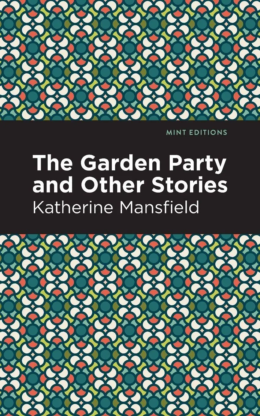 Cover: 9781513271187 | The Garden Party and Other Stories | Katherine Mansfield | Taschenbuch