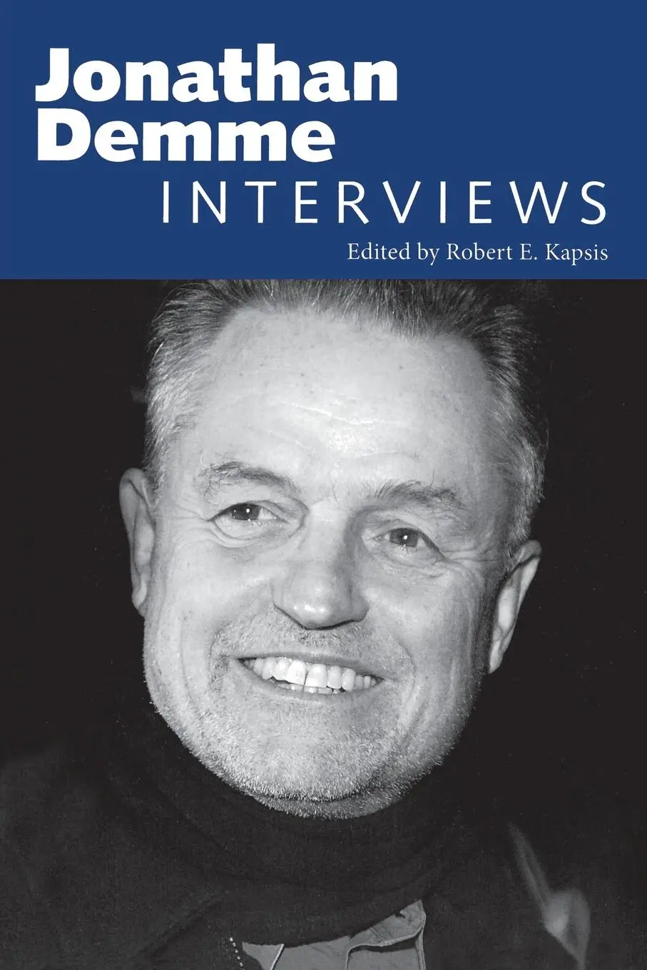 Cover: 9781604731187 | Jonathan Demme | Interviews | Robert E Kapsis | Taschenbuch | Englisch