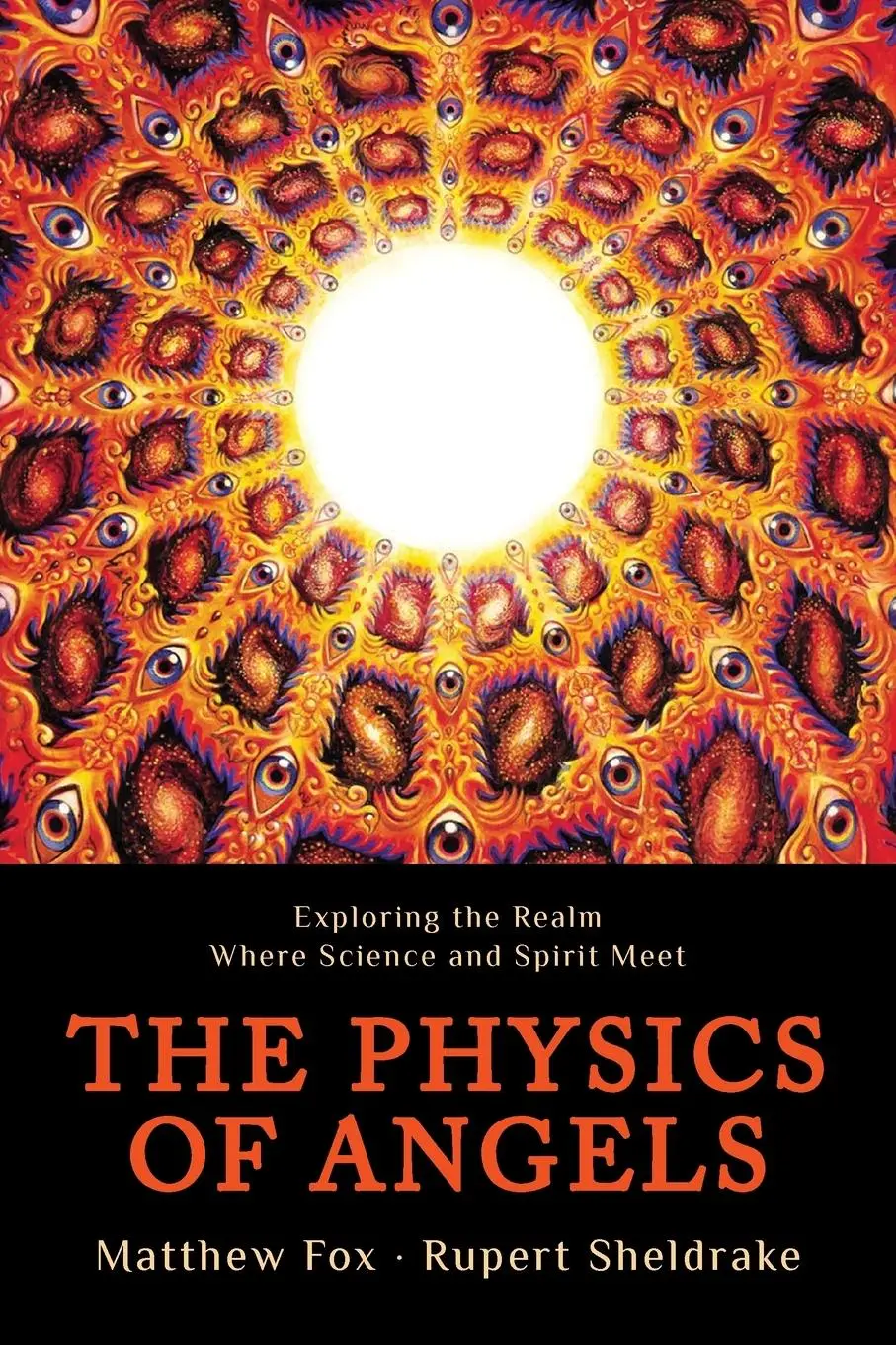 Cover: 9781939681287 | The Physics of Angels | Rupert Sheldrake (u. a.) | Taschenbuch | 2014