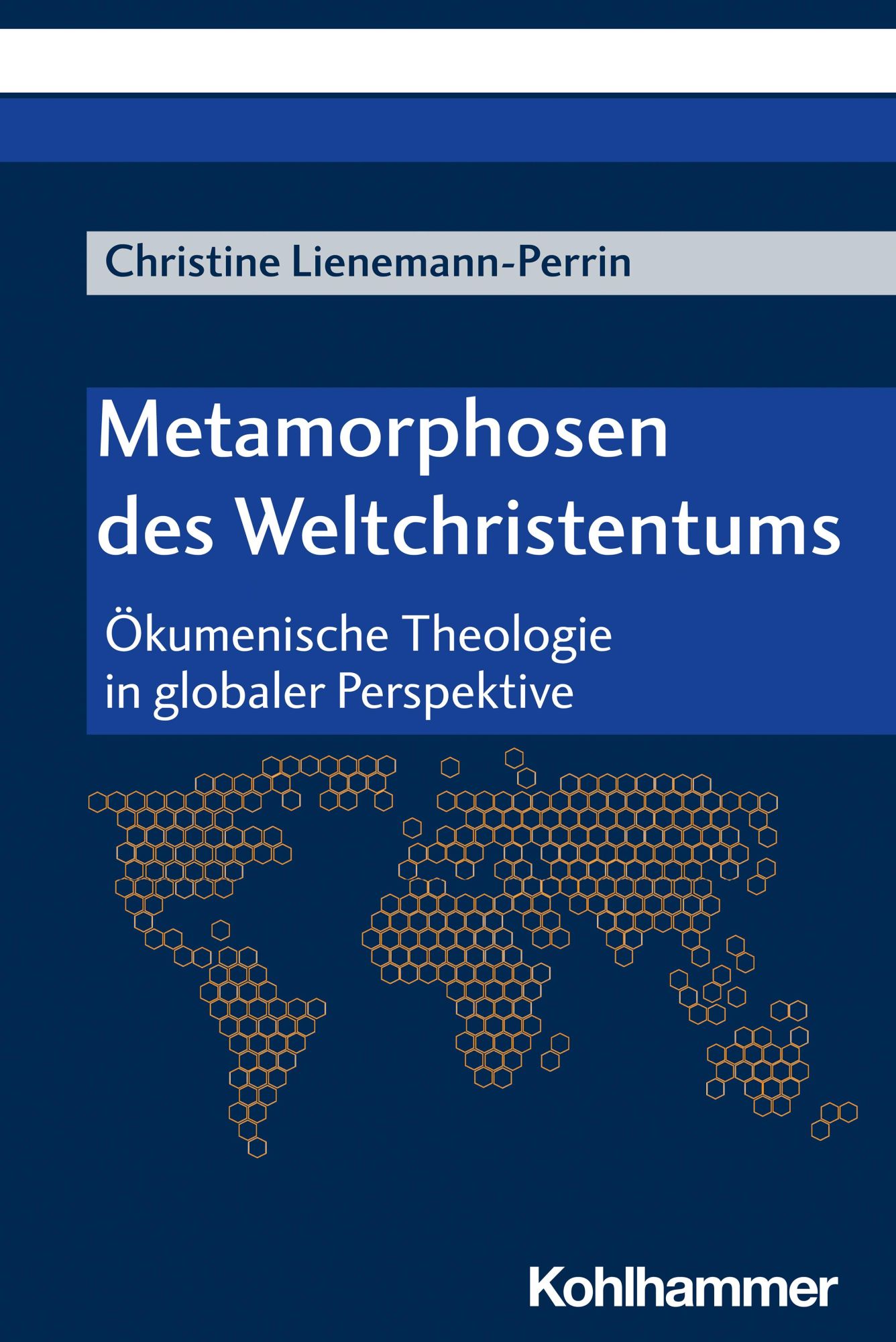 Cover: 9783170431287 | Metamorphosen des Weltchristentums | Christine Lienemann-Perrin | Buch