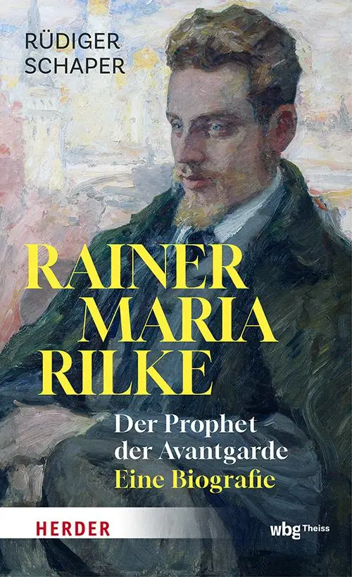 Cover: 9783534611287 | Rainer Maria Rilke | Der Prophet der Avantgarde | Rüdiger Schaper