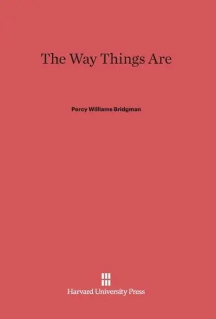Cover: 9780674731387 | The Way Things Are | Percy Williams Bridgman | Buch | Englisch