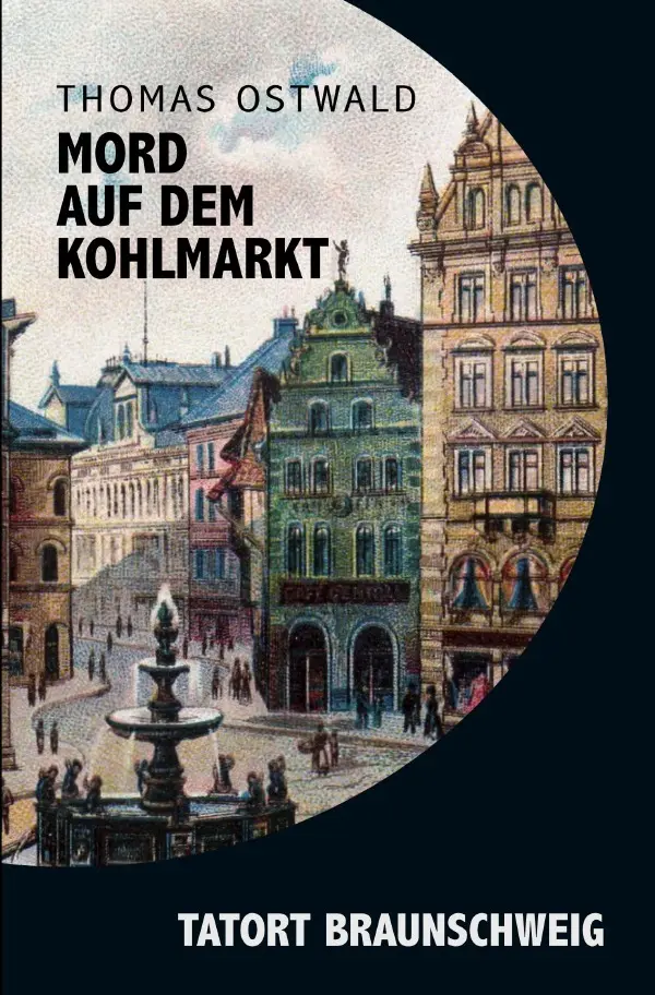 Cover: 9783757521387 | Mord auf dem Kohlmarkt | DE | Thomas Ostwald | Taschenbuch | 148 S.