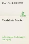 Cover: 9783842421387 | Vorschule der Ästhetik | nebst einigen Vorlesungen in Leipzig | Buch