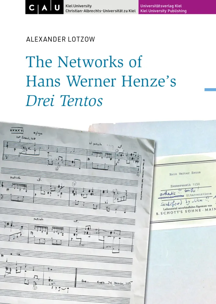 Cover: 9783910591387 | The Networks of Hans Werner Henze's Drei Tentos | Alexander Lotzow
