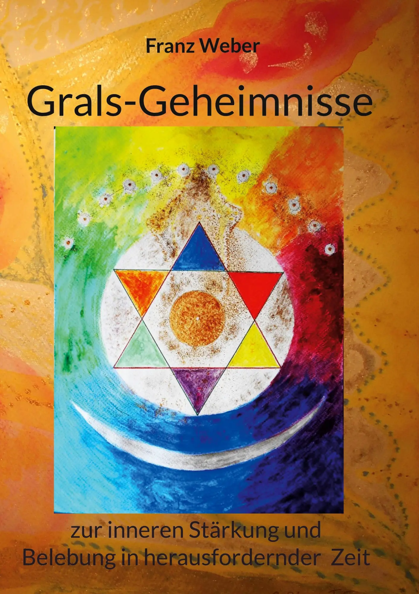 Cover: 9783751951487 | Grals-Geheimnisse | Franz Weber | Taschenbuch | 198 S. | Deutsch