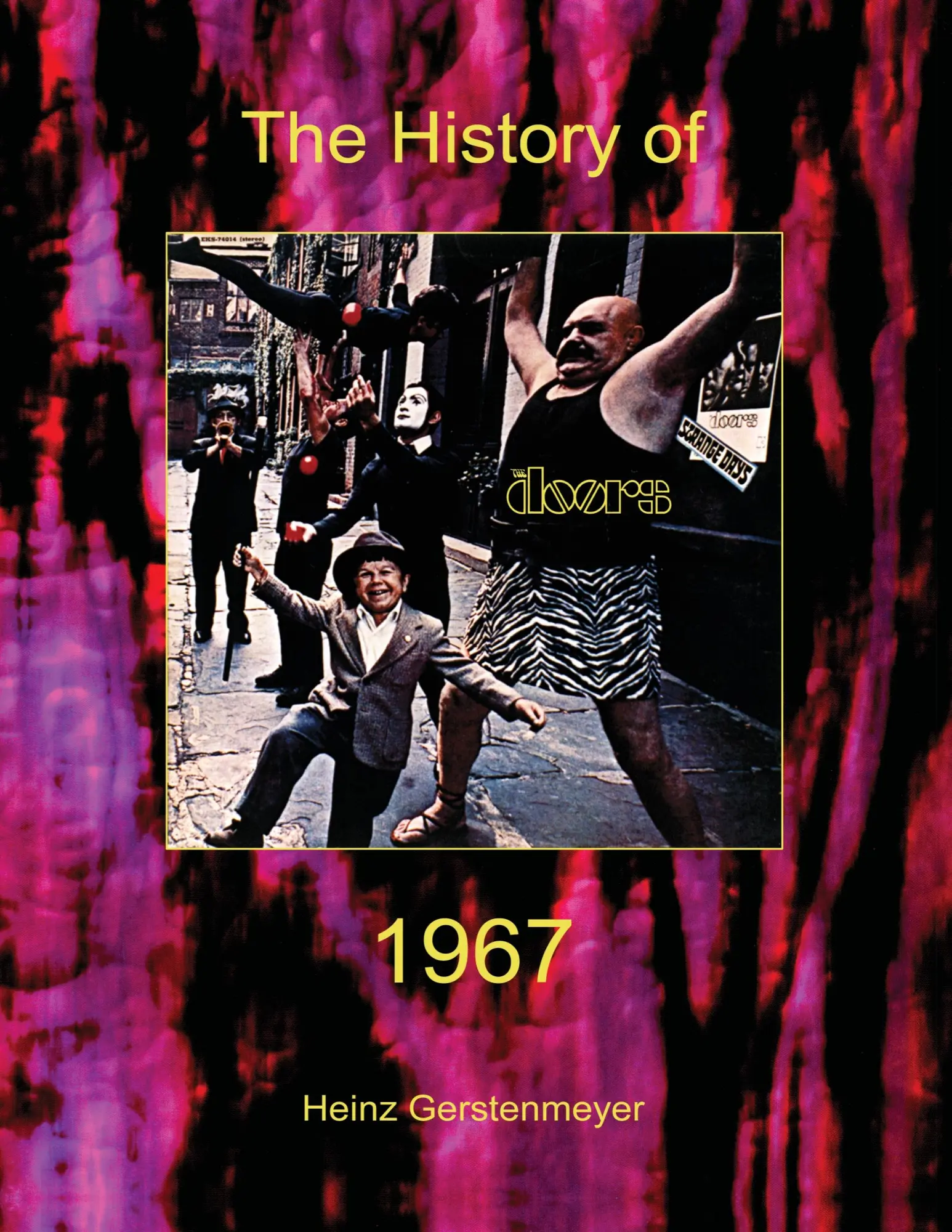 Cover: 9783848211487 | Jim Morrison, The Doors. The History of The Doors 1967 | Gerstenmeyer