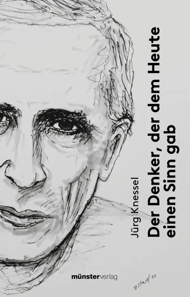 Cover: 9783907301487 | Der Denker, der dem Heute einen Sinn gab | Jürg Knessl | Buch | 112 S.