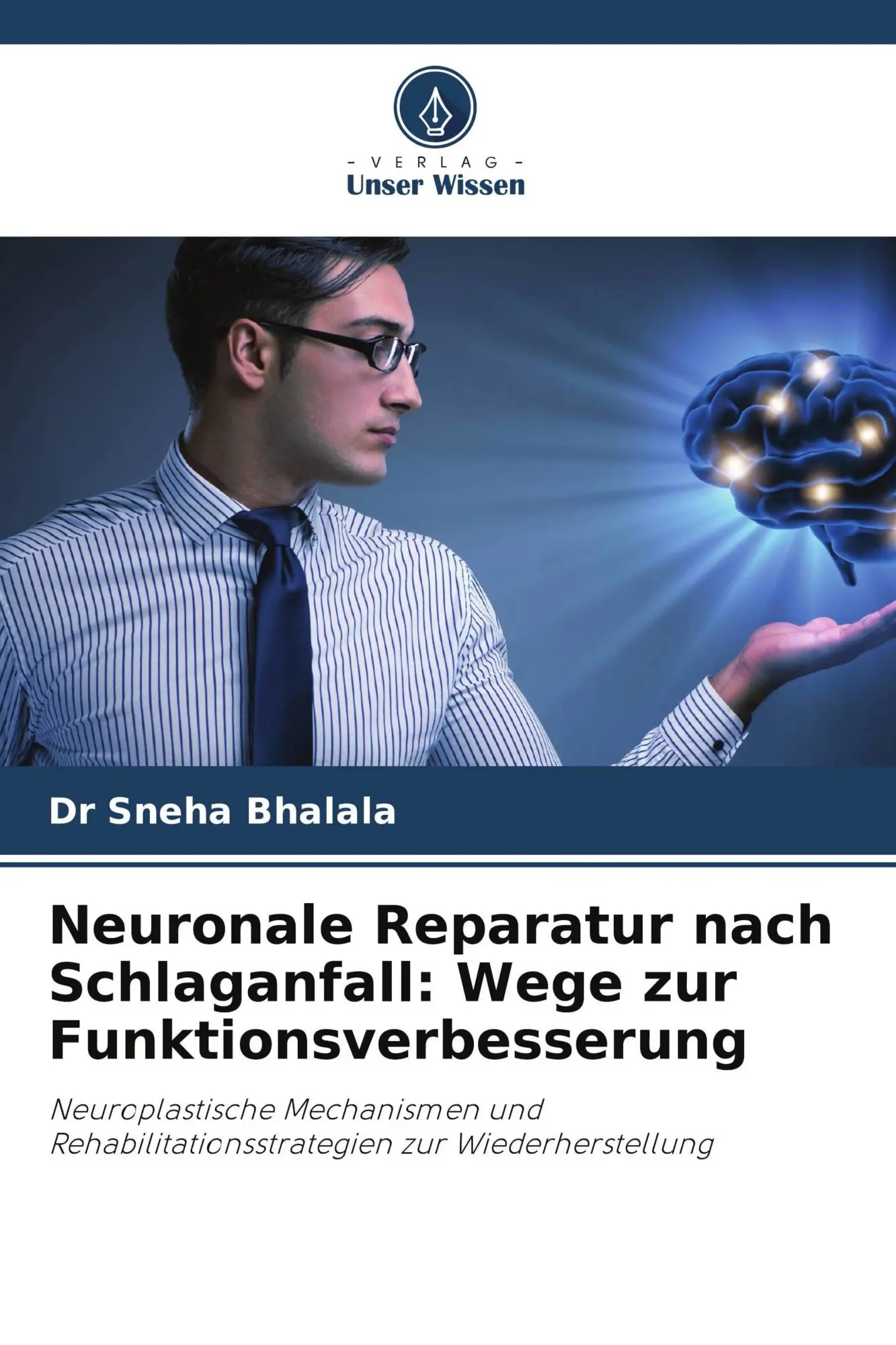 Cover: 9786209501487 | Neuronale Reparatur nach Schlaganfall: Wege zur Funktionsverbesserung