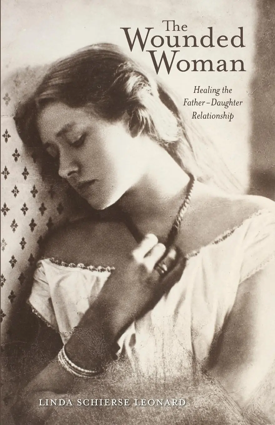 Cover: 9780804011587 | The Wounded Woman | Healing the Father-Daughter Relationship Volume 31