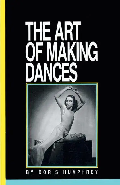 Cover: 9780871271587 | The Art of Making Dances | Doris Humphrey | Taschenbuch | Englisch