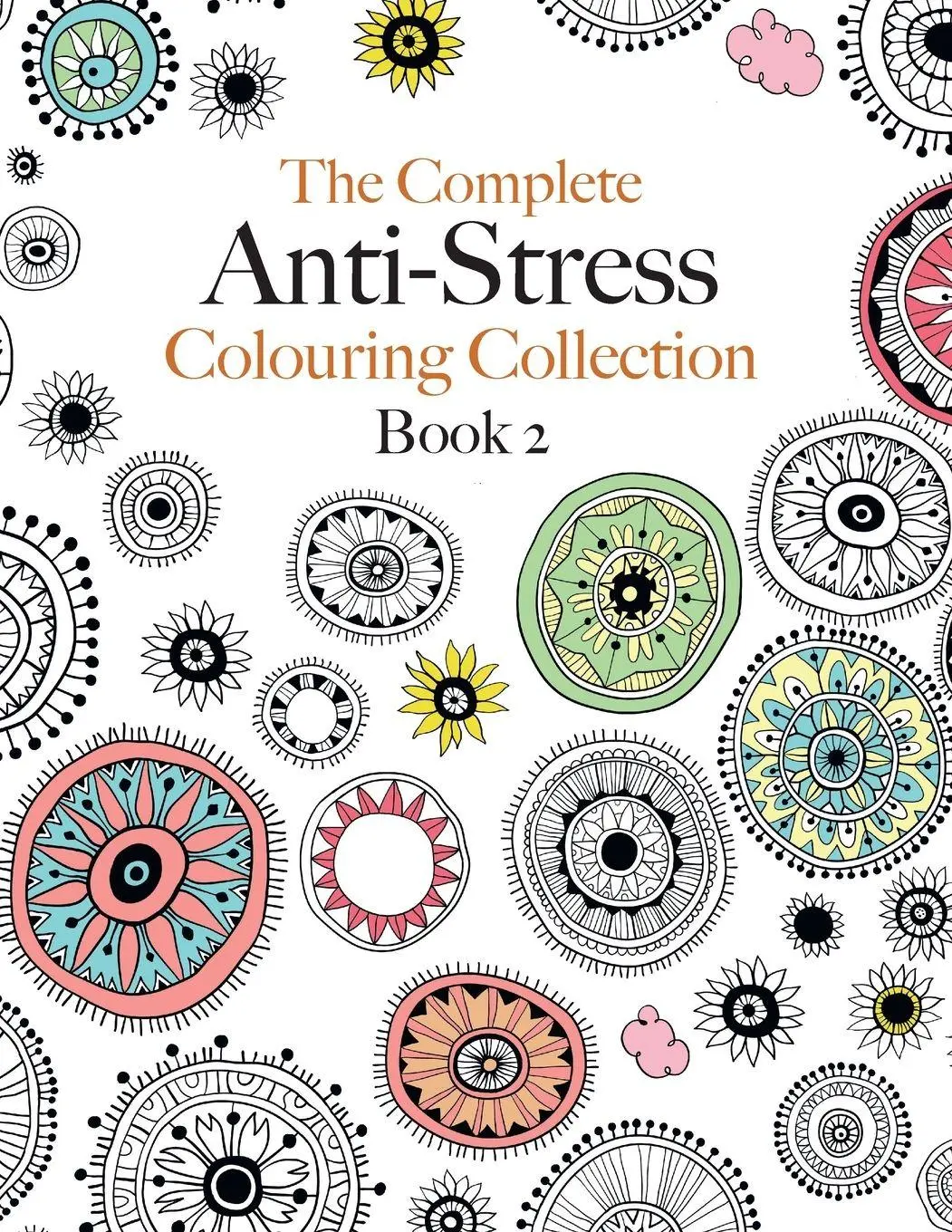 Cover: 9781910771587 | The Complete Anti-stress Colouring Collection Book 2 | Christina Rose
