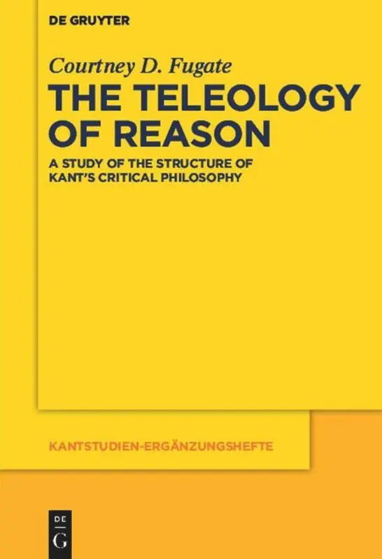 Cover: 9783110481587 | The Teleology of Reason | Courtney D. Fugate | Taschenbuch | Englisch