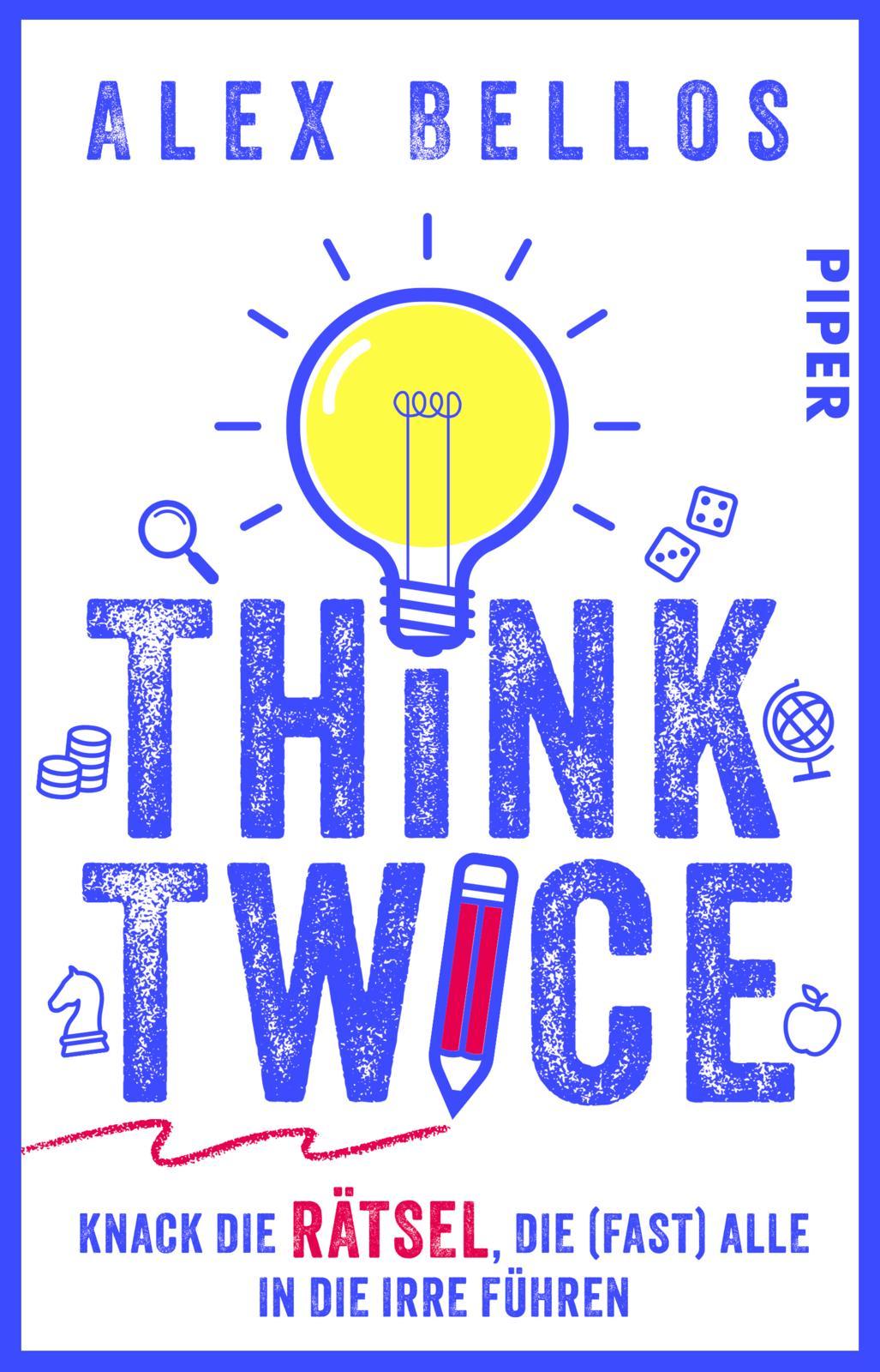 Cover: 9783492321587 | Think Twice | Alex Bellos | Taschenbuch | 208 S. | Deutsch | 2025
