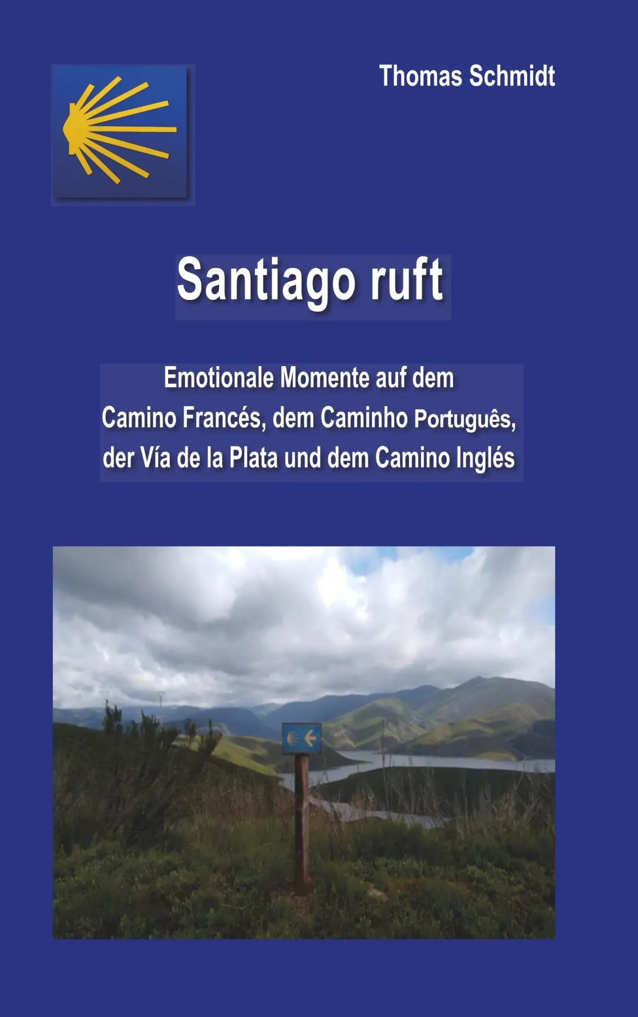 Cover: 9783746091587 | Santiago ruft | Thomas Schmidt | Taschenbuch | 236 S. | Deutsch | 2018