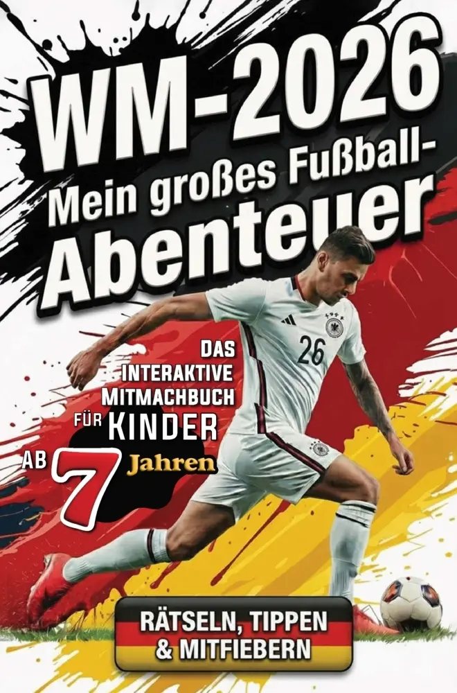Cover: 9783949801587 | WM 2026 - Mein großes Fußball-Abenteuer | Lukas Steinbrunner | Buch
