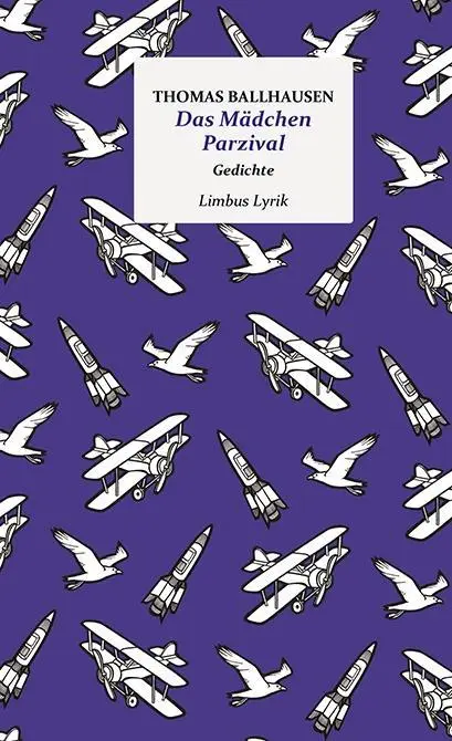 Cover: 9783990391587 | Das Mädchen Parzival | Gedichte, Limbus Lyrik | Thomas Ballhausen