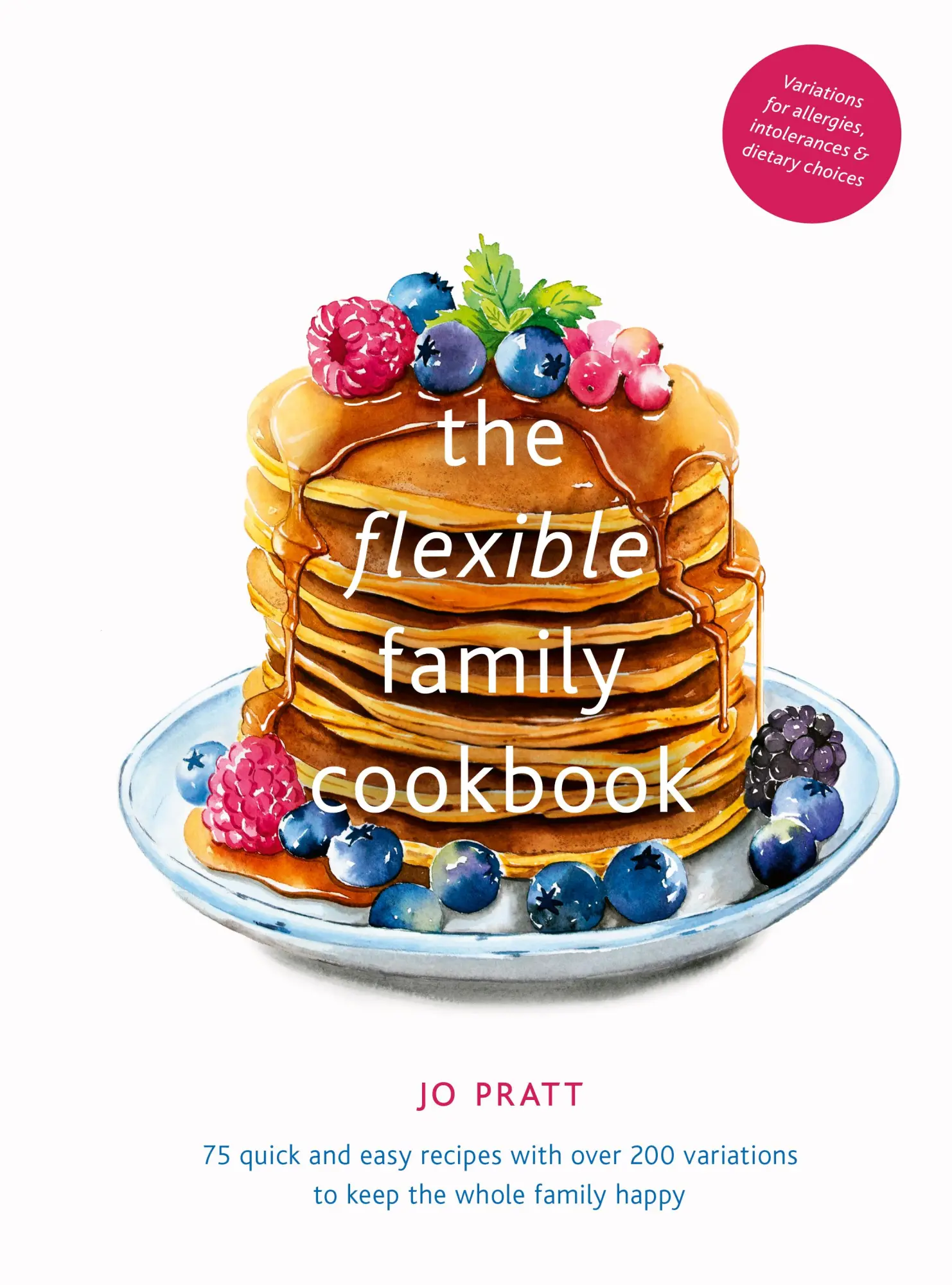 Cover: 9780711251687 | The Flexible Family Cookbook | Jo Pratt | Buch | Gebunden | Englisch