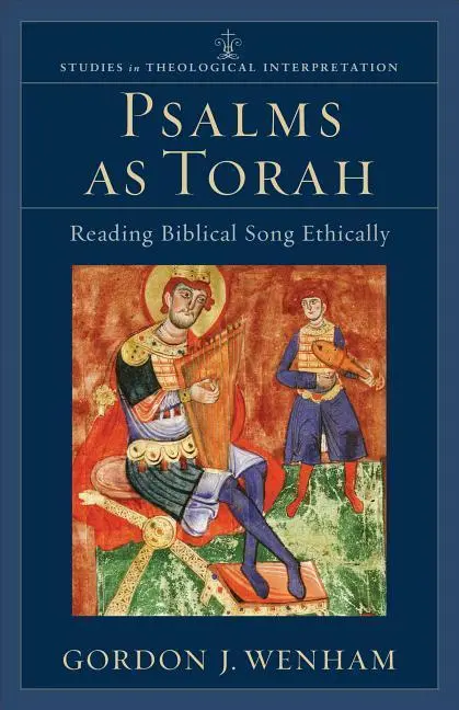 Cover: 9780801031687 | Psalms as Torah | Reading Biblical Song Ethically | Gordon J Wenham