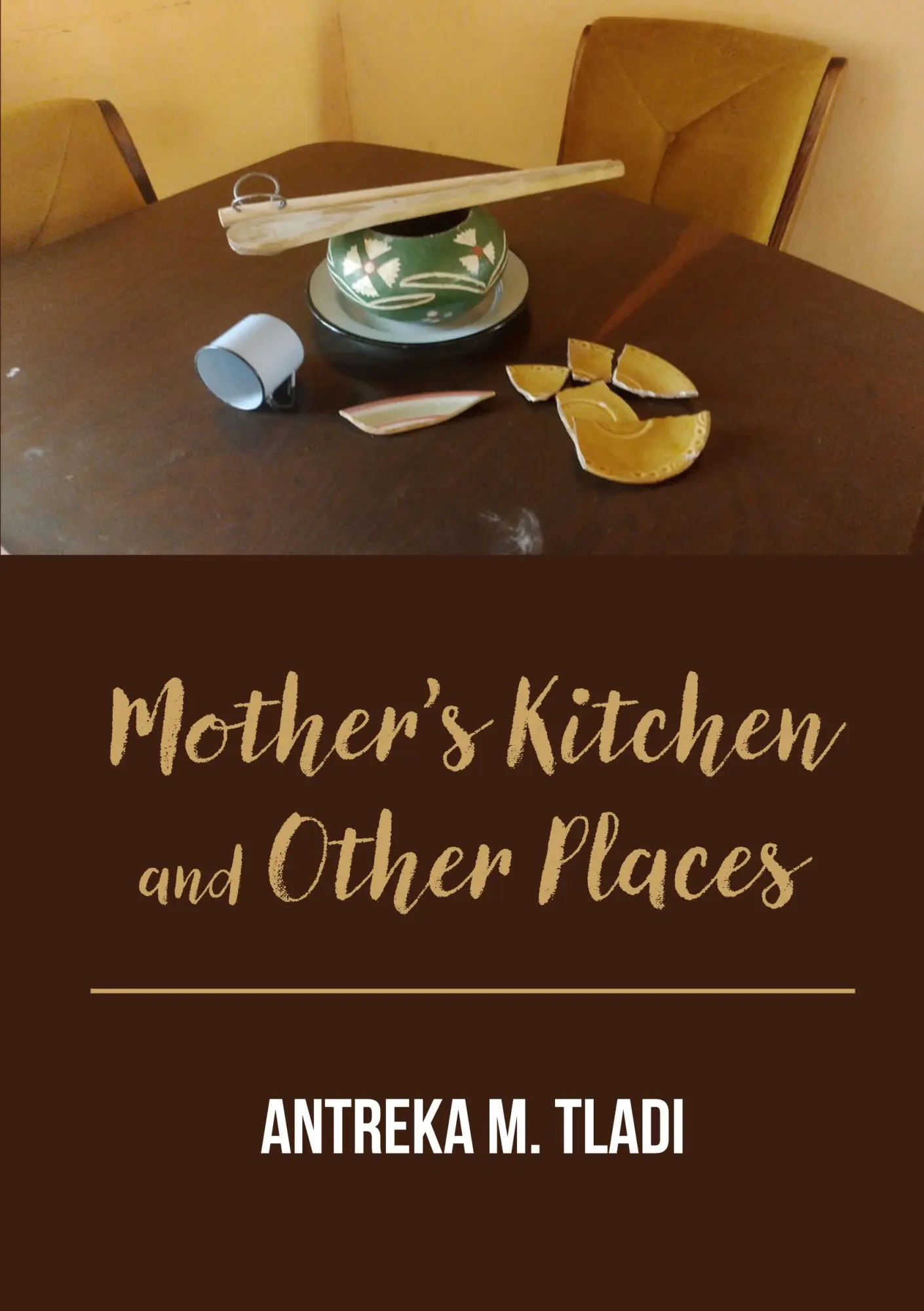 Cover: 9781779331687 | Mother's Kitchen and Other Places | Antreka M. Tladi | Taschenbuch