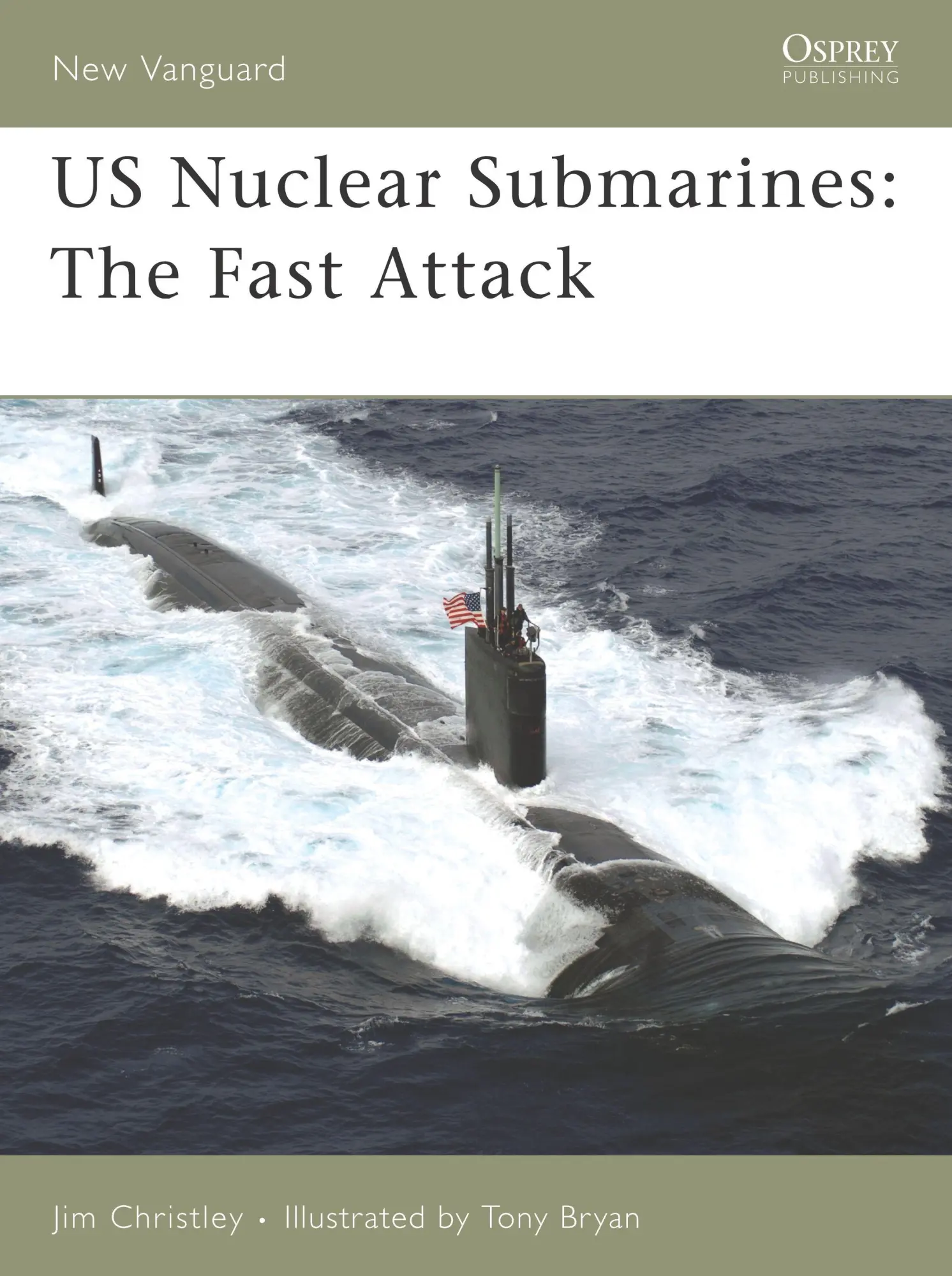 Cover: 9781846031687 | Us Nuclear Submarines | The Fast Attack | Jim Christley | Taschenbuch