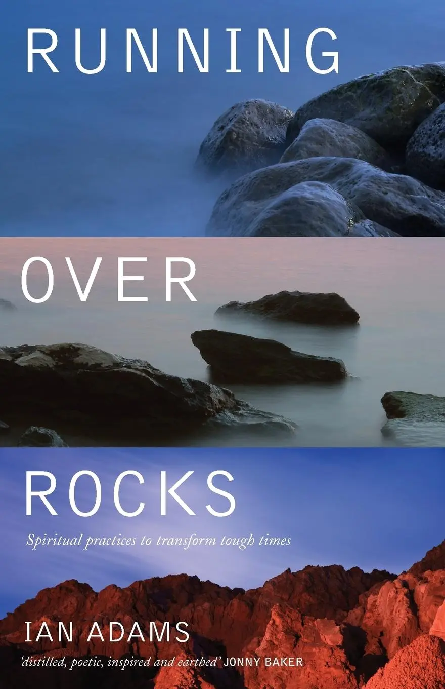 Cover: 9781848251687 | Running Over Rocks | Spiritual Practices to Transform Tough Times