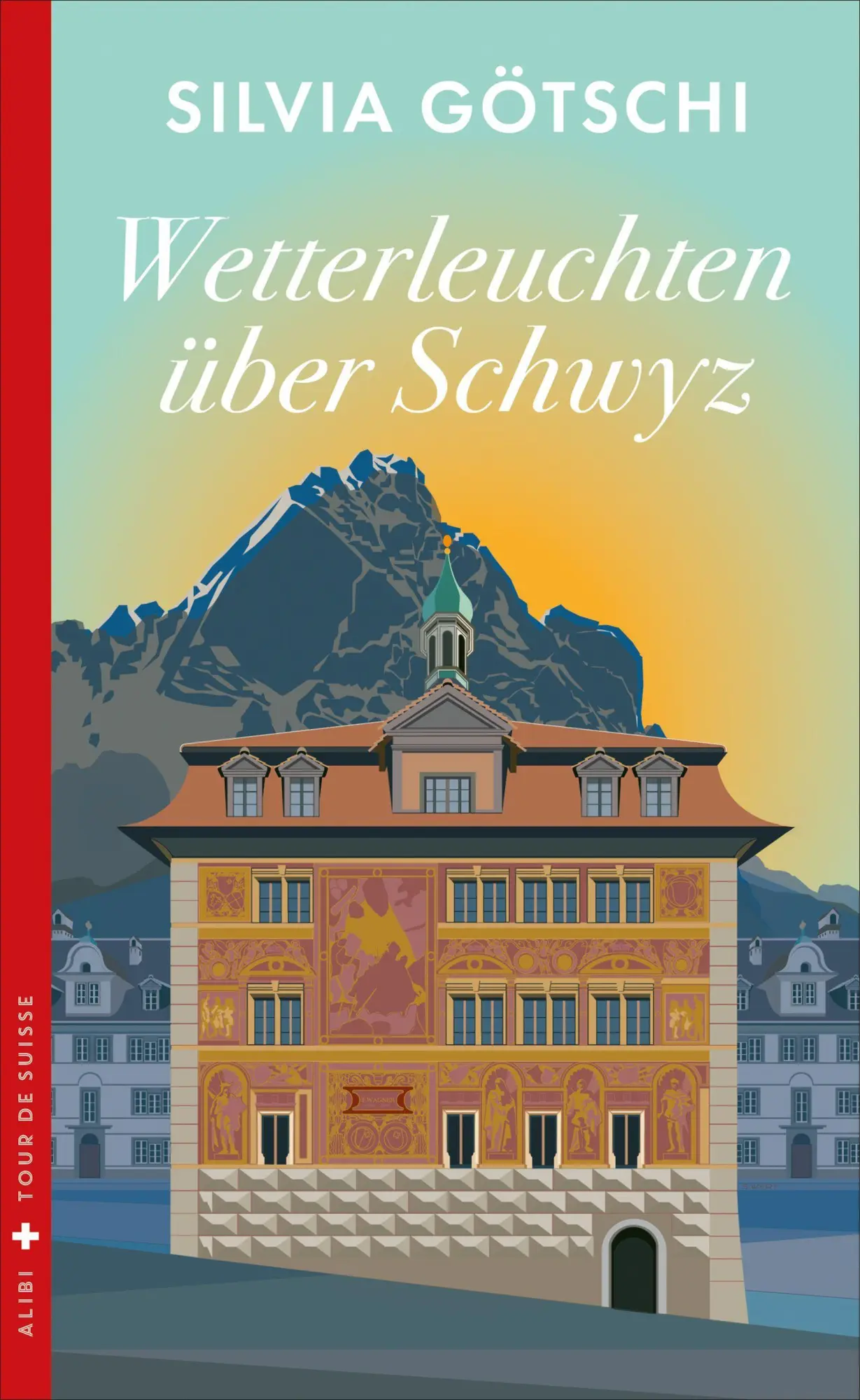 Cover: 9783038201687 | Wetterleuchten über Schwyz | Silvia Götschi | Taschenbuch | 256 S.