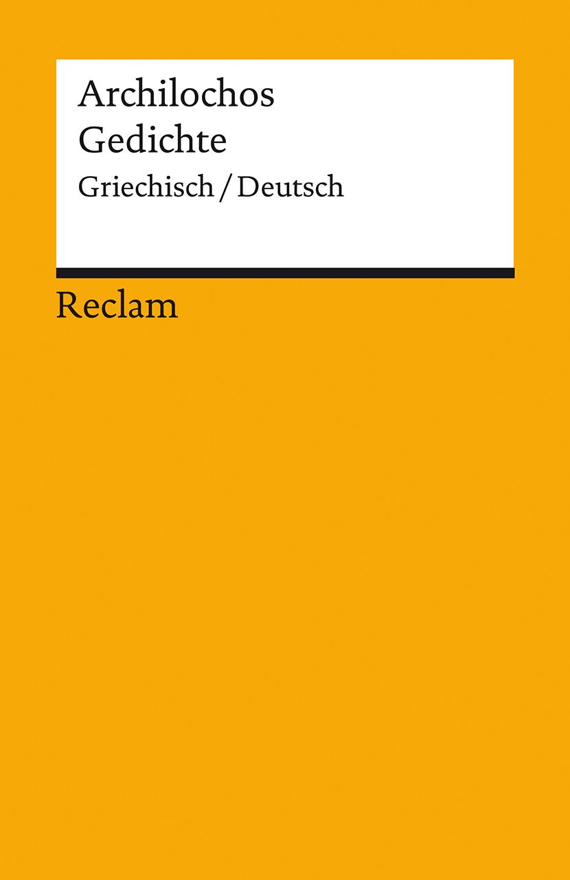 Cover: 9783150141687 | Gedichte | Griechisch/Deutsch | Archilochos | Taschenbuch | 120 S.