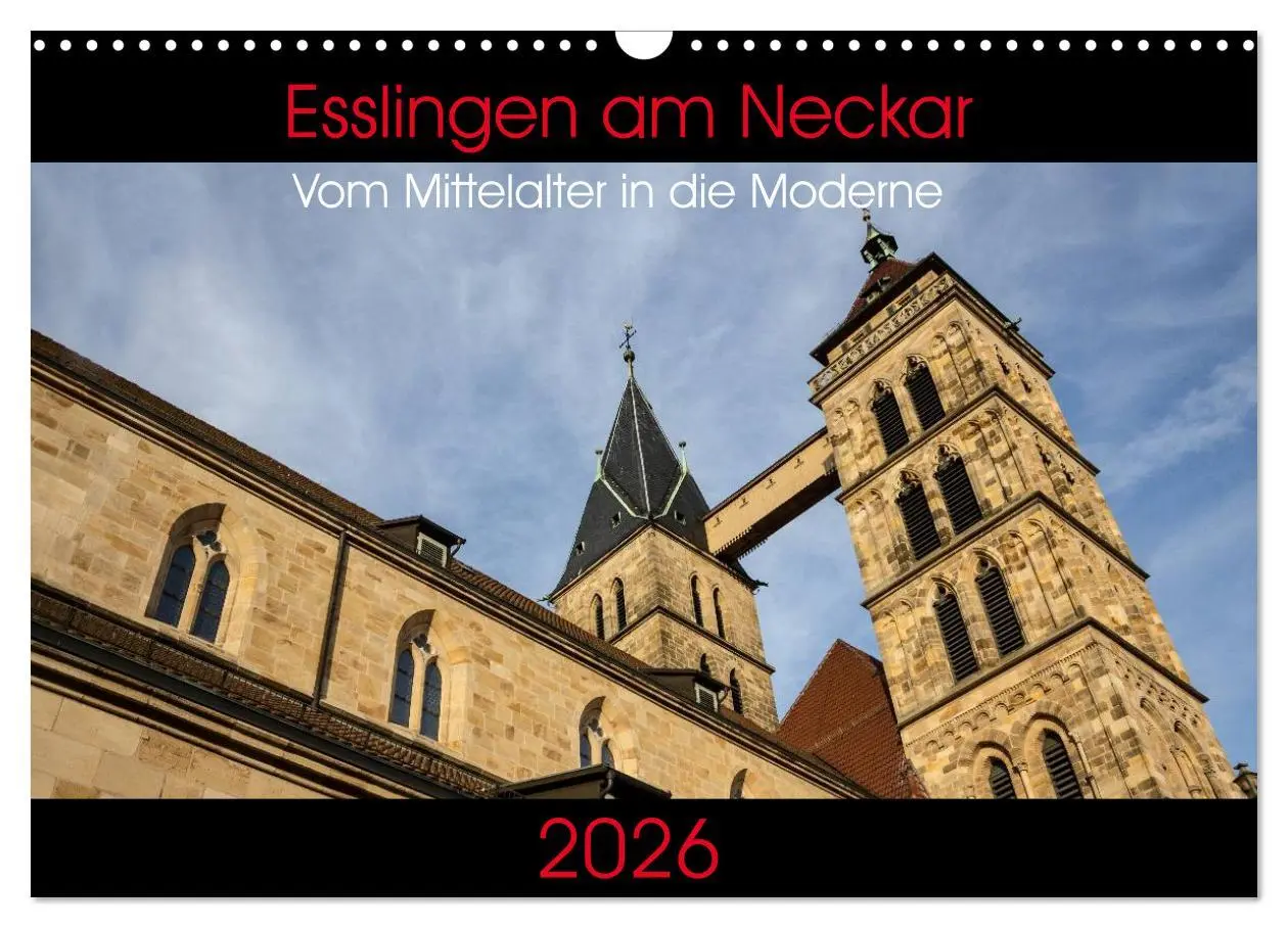 Cover: 9783516161687 | Esslingen am Neckar - Vom Mittelalter in die Moderne (Wandkalender...
