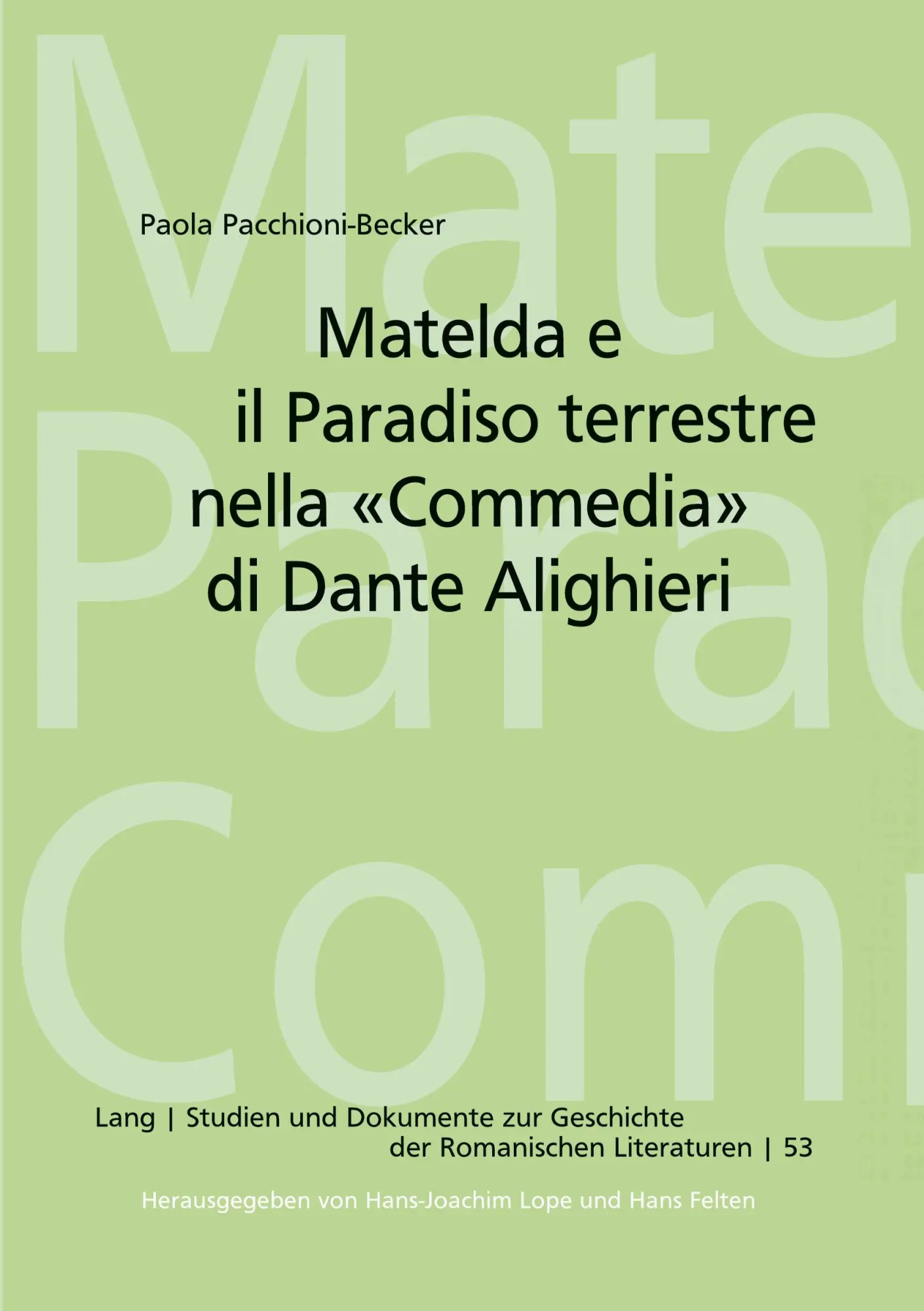 Cover: 9783631521687 | Matelda e il Paradiso terrestre nella 'Commedia' di Dante Alighieri