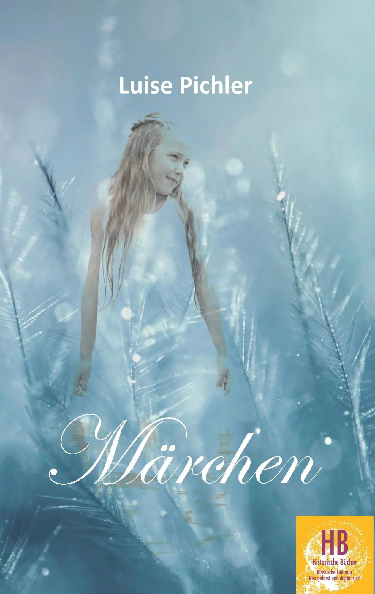 Cover: 9783743181687 | Märchen | von Luise Pichler | Luise Pichler | Taschenbuch | 100 S.
