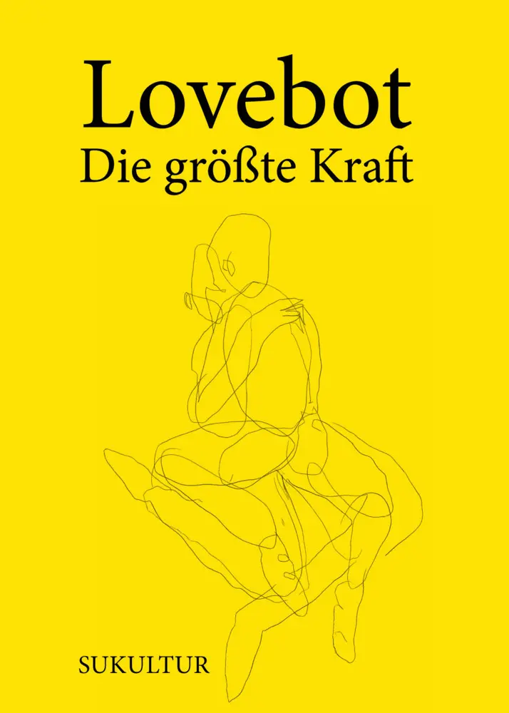 Cover: 9783955661687 | Die größte Kraft | Lovebot | Broschüre | Deutsch | 2024