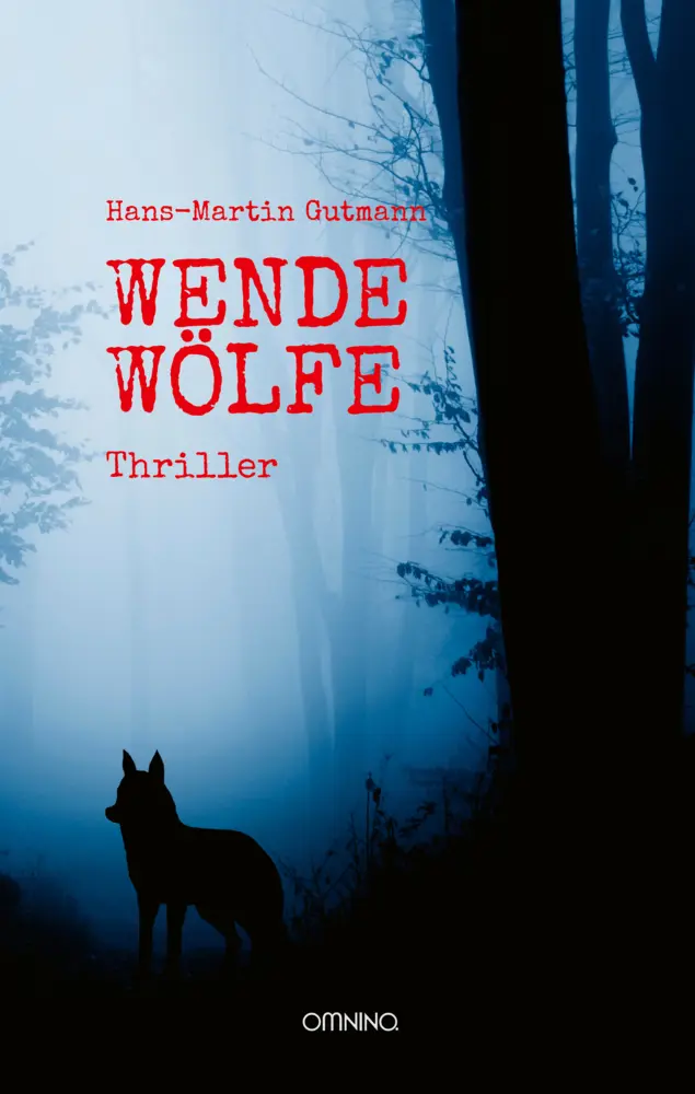 Cover: 9783958941687 | Wendewölfe | Thriller | Hans-Martin Gutmann | Buch | 200 S. | Deutsch