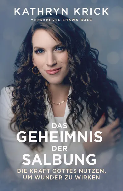 Cover: 9783985431687 | Das Geheimnis der Salbung | Kathryn Krick | Taschenbuch | Buch